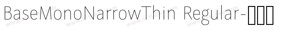 BaseMonoNarrowThin Regular字体转换